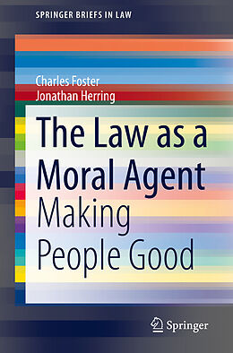 Kartonierter Einband The Law as a Moral Agent von Jonathan Herring, Charles Foster