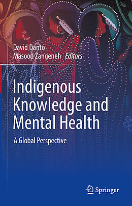 Fester Einband Indigenous Knowledge and Mental Health von 