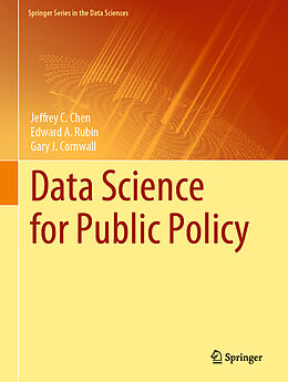 Fester Einband Data Science for Public Policy von Jeffrey C. Chen, Gary J. Cornwall, Edward A. Rubin