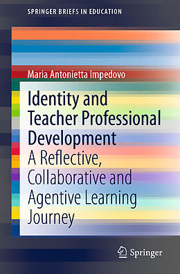 Kartonierter Einband Identity and Teacher Professional Development von Maria Antonietta Impedovo