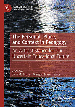 Couverture cartonnée The Personal, Place, and Context in Pedagogy de 