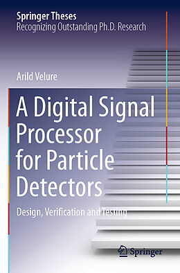 Couverture cartonnée A Digital Signal Processor for Particle Detectors de Arild Velure