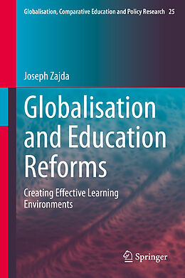 Kartonierter Einband Globalisation and Education Reforms von Joseph Zajda