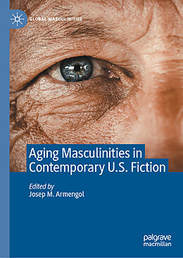 Livre Relié Aging Masculinities in Contemporary U.S. Fiction de 