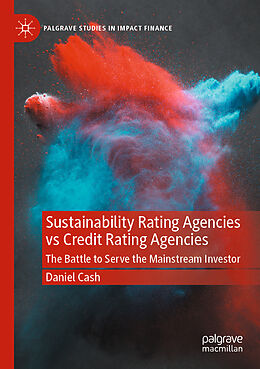 Couverture cartonnée Sustainability Rating Agencies vs Credit Rating Agencies de Daniel Cash