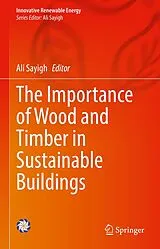 Fester Einband The Importance of Wood and Timber in Sustainable Buildings von