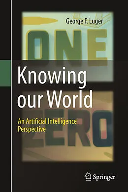 E-Book (pdf) Knowing our World: An Artificial Intelligence Perspective von George F. Luger