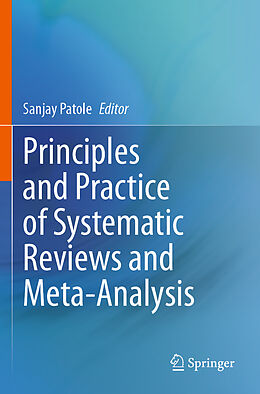 Couverture cartonnée Principles and Practice of Systematic Reviews and Meta-Analysis de 