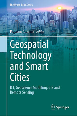 Livre Relié Geospatial Technology and Smart Cities de 