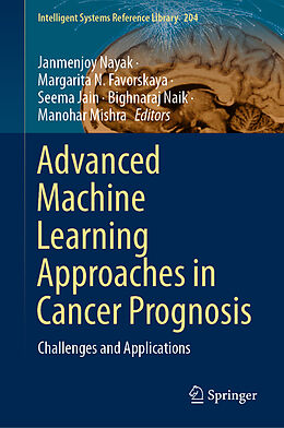 Livre Relié Advanced Machine Learning Approaches in Cancer Prognosis de 