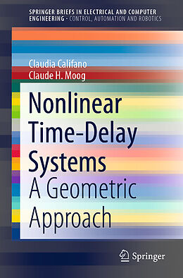 eBook (pdf) Nonlinear Time-Delay Systems de Claudia Califano, Claude H. Moog