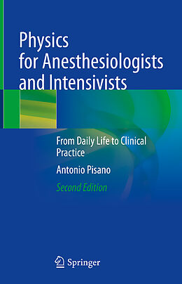 Fester Einband Physics for Anesthesiologists and Intensivists von Antonio Pisano