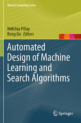 Couverture cartonnée Automated Design of Machine Learning and Search Algorithms de 