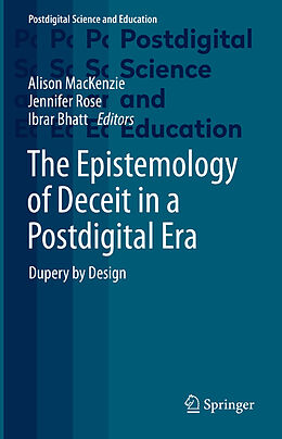 eBook (pdf) The Epistemology of Deceit in a Postdigital Era de 