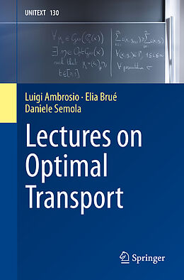 Couverture cartonnée Lectures on Optimal Transport de Luigi Ambrosio, Daniele Semola, Elia Brué