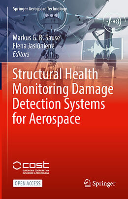 Livre Relié Structural Health Monitoring Damage Detection Systems for Aerospace de 