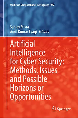 Fester Einband Artificial Intelligence for Cyber Security: Methods, Issues and Possible Horizons or Opportunities von 