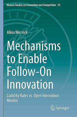 Kartonierter Einband Mechanisms to Enable Follow-On Innovation von Alina Wernick