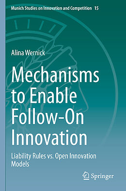 Couverture cartonnée Mechanisms to Enable Follow-On Innovation de Alina Wernick