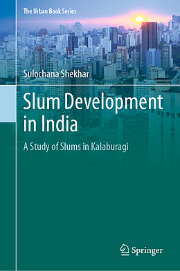 Livre Relié Slum Development in India de Sulochana Shekhar