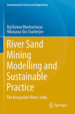 Couverture cartonnée River Sand Mining Modelling and Sustainable Practice de Nilanjana Das Chatterjee, Raj Kumar Bhattacharya