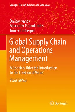 E-Book (pdf) Global Supply Chain and Operations Management von Dmitry Ivanov, Alexander Tsipoulanidis, Jörn Schönberger