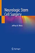 E-Book (pdf) Neurologic Stem Cell Surgery von Jeffrey N. Weiss