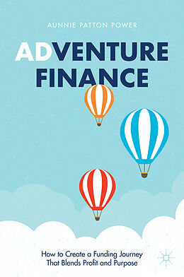 Livre Relié Adventure Finance de Aunnie Patton Power