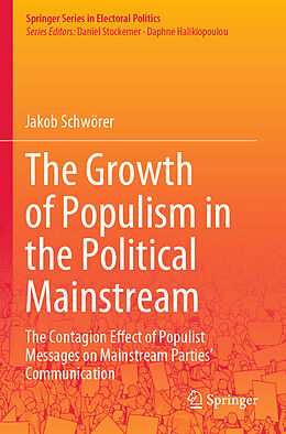 Couverture cartonnée The Growth of Populism in the Political Mainstream de Jakob Schwörer