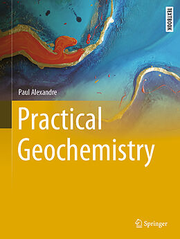 E-Book (pdf) Practical Geochemistry von Paul Alexandre
