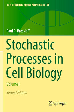 Couverture cartonnée Stochastic Processes in Cell Biology de Paul C. Bressloff