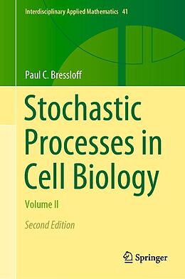 eBook (pdf) Stochastic Processes in Cell Biology de Paul C. Bressloff