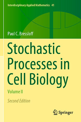 Kartonierter Einband Stochastic Processes in Cell Biology von Paul C. Bressloff