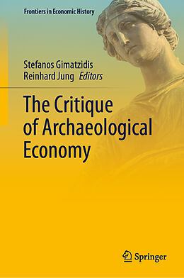 Livre Relié The Critique of Archaeological Economy de 