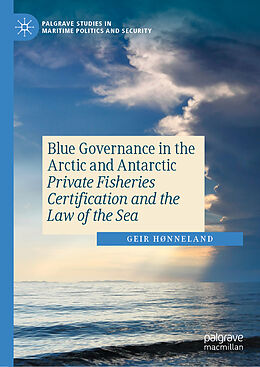 Livre Relié Blue Governance in the Arctic and Antarctic de Geir Hønneland