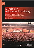 E-Book (pdf) Moments in Indonesian Film History von David Hanan
