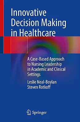 E-Book (pdf) Innovative Decision Making in Healthcare von Leslie Neal-Boylan, Steven Rotkoff