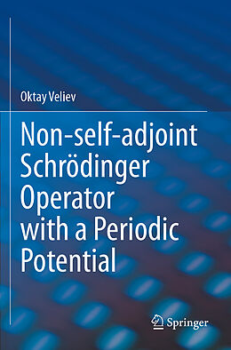Couverture cartonnée Non-self-adjoint Schrödinger Operator with a Periodic Potential de Oktay Veliev