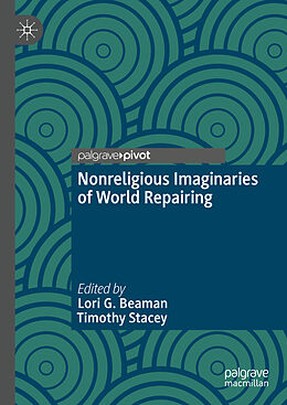 eBook (pdf) Nonreligious Imaginaries of World Repairing de 