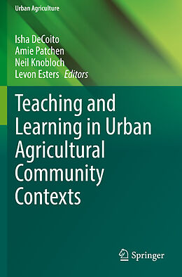 Couverture cartonnée Teaching and Learning in Urban Agricultural Community Contexts de 