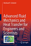 E-Book (pdf) Advanced Fluid Mechanics and Heat Transfer for Engineers and Scientists von Meinhard T. Schobeiri