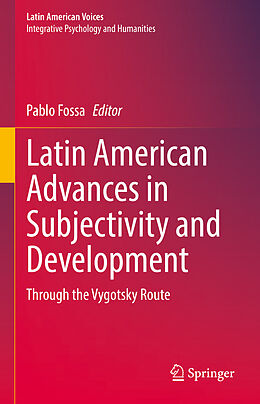 Livre Relié Latin American Advances in Subjectivity and Development de 