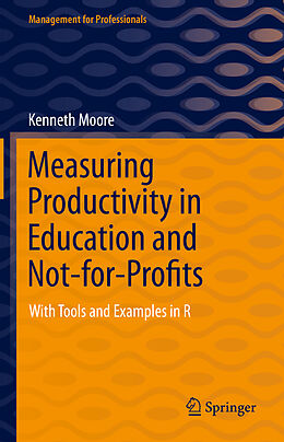 Fester Einband Measuring Productivity in Education and Not-for-Profits von Kenneth Moore