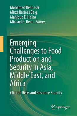 Livre Relié Emerging Challenges to Food Production and Security in Asia, Middle East, and Africa de 