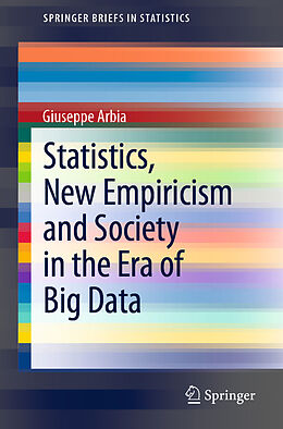 Couverture cartonnée Statistics, New Empiricism and Society in the Era of Big Data de Giuseppe Arbia