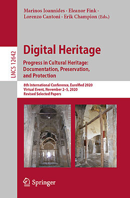 Kartonierter Einband Digital Heritage. Progress in Cultural Heritage: Documentation, Preservation, and Protection von 