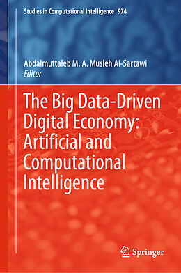 Fester Einband The Big Data-Driven Digital Economy: Artificial and Computational Intelligence von 