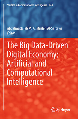 Kartonierter Einband The Big Data-Driven Digital Economy: Artificial and Computational Intelligence von 
