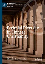 E-Book (pdf) Ecclesial Diversity in Chinese Christianity von 