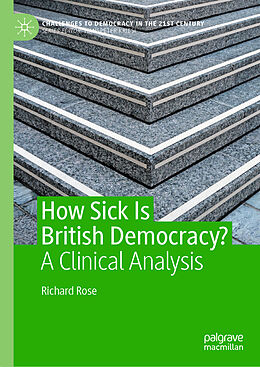 Livre Relié How Sick Is British Democracy? de Richard Rose